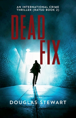 Dead Fix - Stewart, Douglas