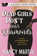 Dead Girls Don't Wear Diamonds