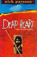 Dead Heart (Screenplay)