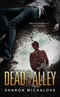 Dead in the Alley - Michalove, Sharon D