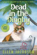 Dead in the Dinghy: Large Print Edition