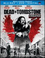 Dead in Tombstone [Unrated] [2 Discs] [Blu-ray/DVD] - Roel Rein