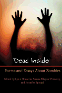 Dead Inside: Poems and Essays about Zombies