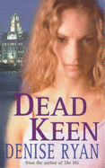 Dead Keen - Ryan, Denise