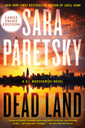 Dead Land: A V.I. Warshawski Novel