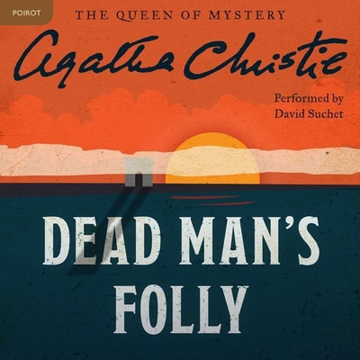 Dead Man's Folly: A Hercule Poirot Mystery - Christie, Agatha, and Suchet, David (Read by)