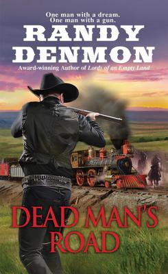 Dead Man's Road - Denmon, Randy