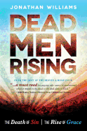 Dead Men Rising: The Death of Sin, the Rise of Grace