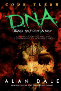 Dead Nations' Army Book One: CODE FLESH: The True Zombie War