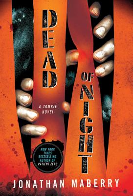 Dead of Night: A Zombie Novel - Maberry, Jonathan
