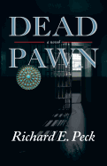 Dead Pawn - Peck, Richard E