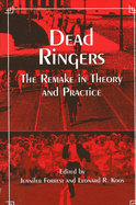 Dead Ringers: The Remake in Theory and Practice