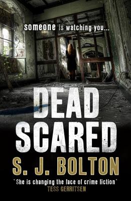 Dead Scared - Bolton, S J