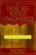 Dead Sea Scrolls Uncovered - Eisenman, Robert, and Wise, Michael O, Professor