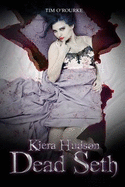 Dead Seth: Kiera Hudson Series Two (Book Five)