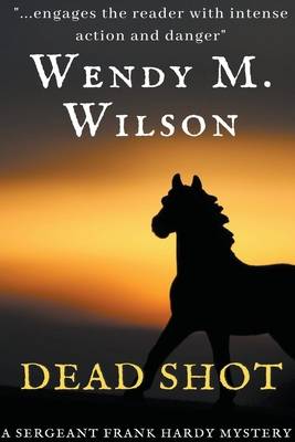 Dead Shot - Wilson, Wendy M