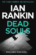 Dead Souls: The #1 bestselling series that inspired BBC One's REBUS