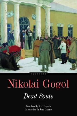 Dead Souls - Hogarth, C J (Translated by), and Cournos, John (Introduction by), and Gogol, Nikolai