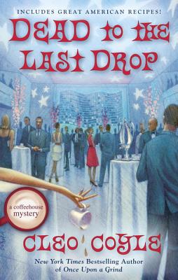 Dead to the Last Drop - Coyle, Cleo
