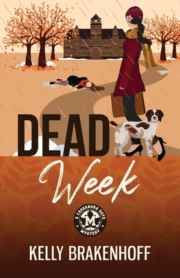 Dead Week - Brakenhoff, Kelly