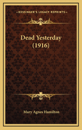 Dead Yesterday (1916)