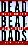 Deadbeat Dads: Deadbeat Dads