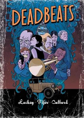 Deadbeats - Lackey, Chris, and Fifer, Chad