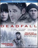 Deadfall [2 Discs] [Includes Digital Copy] [Blu-ray/DVD]