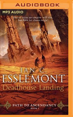 Deadhouse Landing: A Novel of the Malazan Empire - Esslemont, Ian C, and Banks, John, Dr. (Read by)
