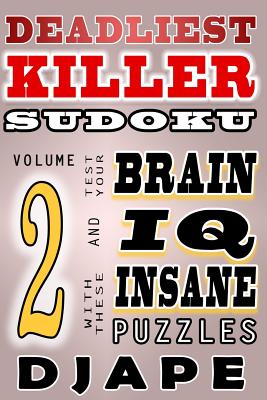 Deadliest Killer Sudoku: Test your BRAIN and IQ with these INSANE puzzles - Djape