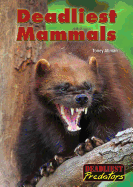 Deadliest Mammals