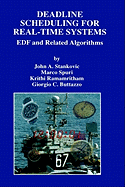 Deadline Scheduling for Real-Time Systems: Edf and Related Algorithms