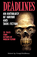 Deadlines: An Anthology of Horror and Dark Fiction