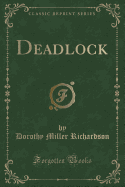 Deadlock (Classic Reprint)