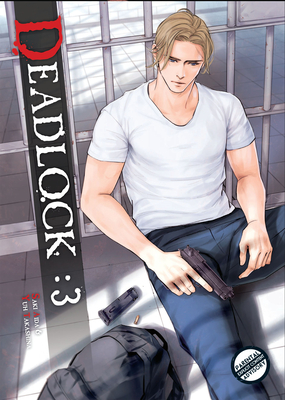 Deadlock Volume 3 - Aida, Saki, and Takashina, Yuh