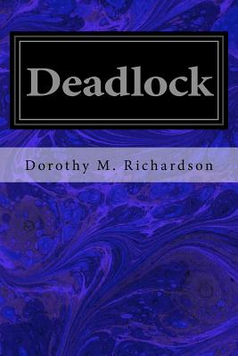 Deadlock - Richardson, Dorothy M