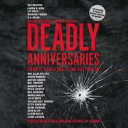 Deadly Anniversaries Lib/E: A Collection of Stories from Crime Fiction's Top Authors
