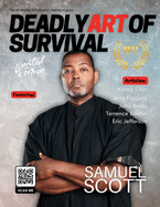 Deadly Art of Survival Magazine 19th Edition Featuring Sam Scott: The #1 Martial Arts Magazine Worldwide MMA, Traditional Karate, Kung Fu, Goju-Ryu, and More