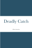 Deadly Catch