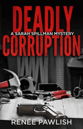 Deadly Corruption