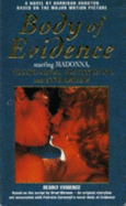 Deadly evidence : based on the script of Body of evidence by Brad Mirman