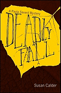 Deadly Fall: A Paula Savard Mystery