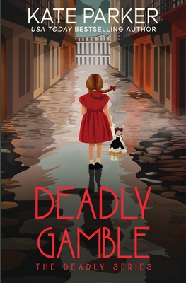 Deadly Gamble - Parker, Kate