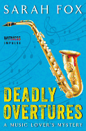 Deadly Overtures