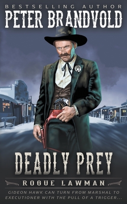 Deadly Prey: A Classic Western - Brandvold, Peter