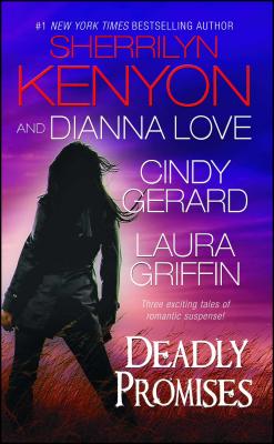Deadly Promises - Kenyon, Sherrilyn, and Love, Dianna, and Gerard, Cindy
