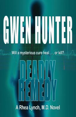 Deadly Remedy - Hunter, Gwen