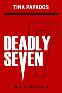 Deadly Seven: Feature Film Script