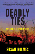 Deadly Ties: A Waterside Kennels Mystery