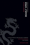 Deadly Viper Character Assassins: A Kung Fu Survival Guide for Life & Leadership - Foster, Mike, and Wilhite, Jud